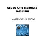 Globo arte February 2023 edition