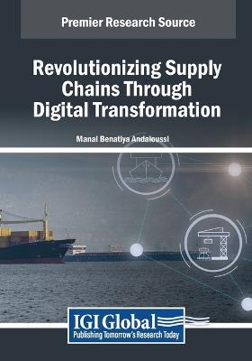Revolutionizing Supply Chains Through Digital Transformation - cover