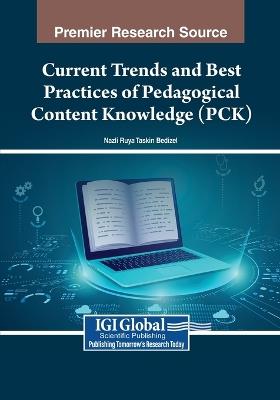 Current Trends and Best Practices of Pedagogical Content Knowledge (PCK) - cover