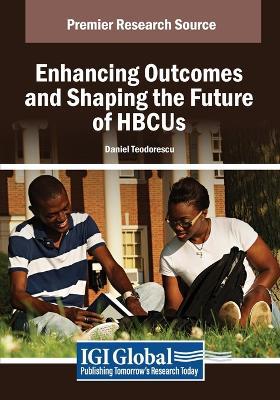 Enhancing Outcomes and Shaping the Future of HBCUs - Daniel Teodorescu - cover