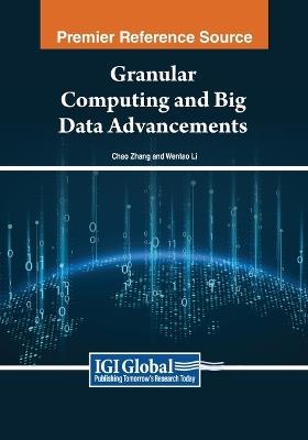 Granular Computing and Big Data Advancements - cover