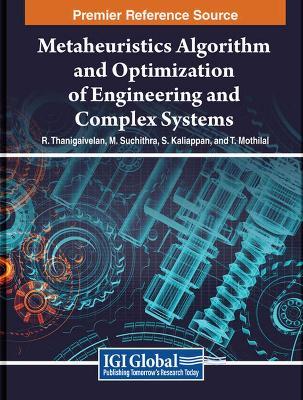 Metaheuristics Algorithm and Optimization of Engineering and Complex Systems - cover