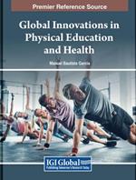 Global Innovations in Physical Education and Health