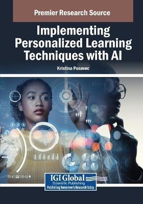 Implementing Personalized Learning Techniques with AI - Kristina Posavec - cover