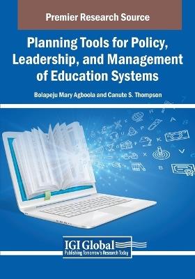 Planning Tools for Policy, Leadership, and Management of Education Systems - cover