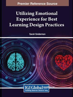 Utilizing Emotional Experience for Best Learning Design Practices - cover