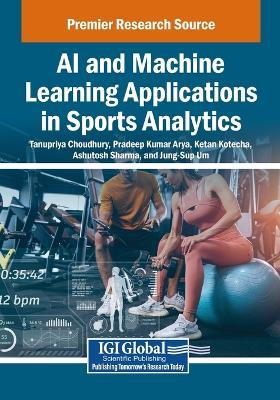 AI and Machine Learning Applications in Sports Analytics - cover
