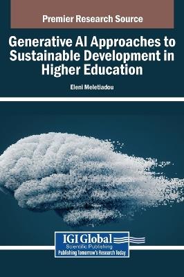 Generative AI Approaches to Sustainable Development in Higher Education - cover
