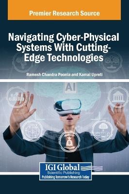 Navigating Cyber-Physical Systems With Cutting-Edge Technologies - cover