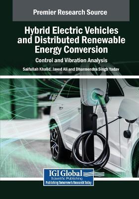 Hybrid Electric Vehicles and Distributed Renewable Energy Conversion: Control and Vibration Analysis - cover