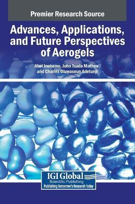 Advances, Applications, and Future Perspectives of Aerogels - cover