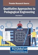 Qualitative Approaches to Pedagogical Engineering