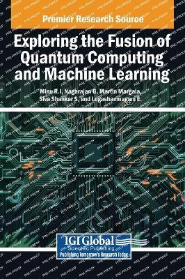 Exploring the Fusion of Quantum Computing and Machine Learning - cover