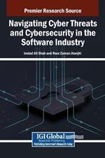Navigating Cyber Threats and Cybersecurity in the Software Industry
