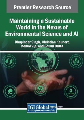 Maintaining a Sustainable World in the Nexus of Environmental Science and AI - cover