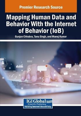 Mapping Human Data and Behavior With the Internet of Behavior (IoB) - cover