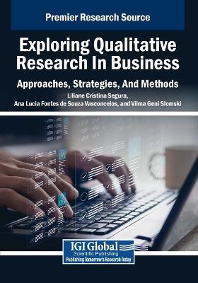 Exploring Qualitative Research in Business: Approaches, Strategies, And Methods - cover
