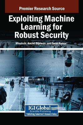 Exploiting Machine Learning for Robust Security - cover