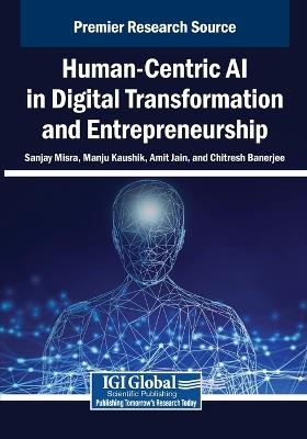 Human-Centric AI in Digital Transformation and Entrepreneurship - cover