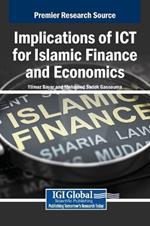 Implications of ICT for Islamic Finance and Economics