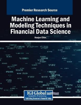 Machine Learning and Modeling Techniques in Financial Data Science - cover