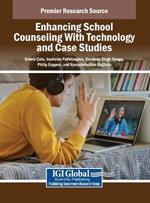 Enhancing School Counseling with Technology and Case Studies