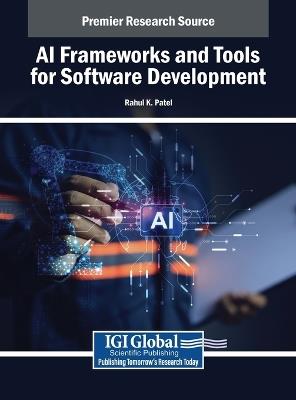 AI Frameworks and Tools for Software Development - cover