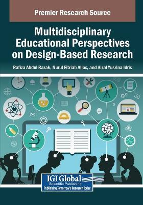 Multidisciplinary Educational Perspectives on Design-Based Research - cover