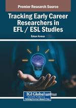 Tracking Early Career Researchers in EFL / ESL Studies
