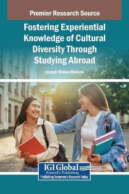 Fostering Experiential Knowledge of Cultural Diversity Through Studying Abroad - cover
