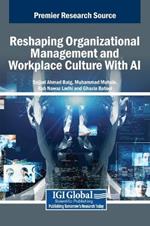 Reshaping Organizational Management and Workplace Culture With AI