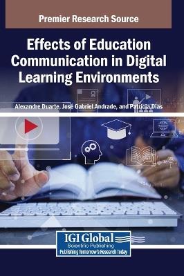 Effects of Education Communication in Digital Learning Environments - cover
