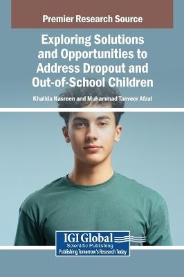 Exploring Solutions and Opportunities to Address Dropout and Out-Of-School Children - cover