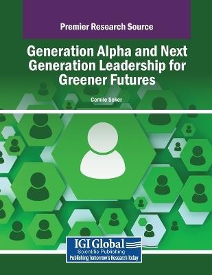 Generation Alpha and Next Generation Leadership for Greener Futures - cover