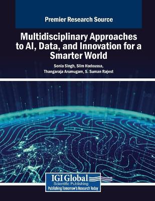Multidisciplinary Approaches to AI, Data, and Innovation for a Smarter World - cover