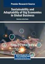 Sustainability and Adaptability of Gig Economies in Global Business