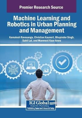 Machine Learning and Robotics in Urban Planning and Management - cover