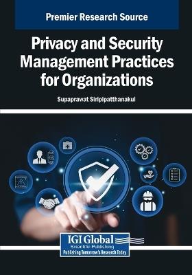 Privacy and Security Management Practices for Organizations - cover