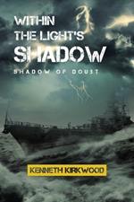 Within The Light's Shadow: Shadow of Doubt