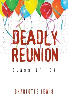 Deadly Reunion: Class of '87 - Charlotte Lewis - cover