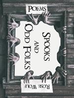 Spooks and Odd Folks: Poems