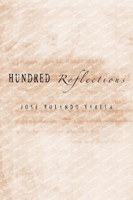 Hundred Reflections - Jose Rolando Varela - cover