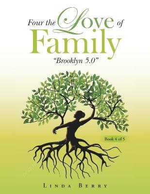 Four the Love of Family: "Brooklyn 5.0" - Linda Berry - cover