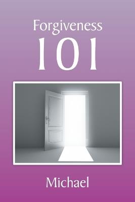 Forgiveness 101 - Michael - cover