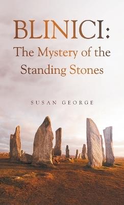 Blinici: The Mystery of the Standing Stones - Susan George - cover