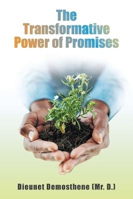 The Transformative Power of Promises - Dieunet Demosthene (Mr D ) - cover