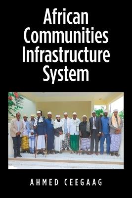 African Communities Infrastructure System - Ahmed Ceegaag - cover