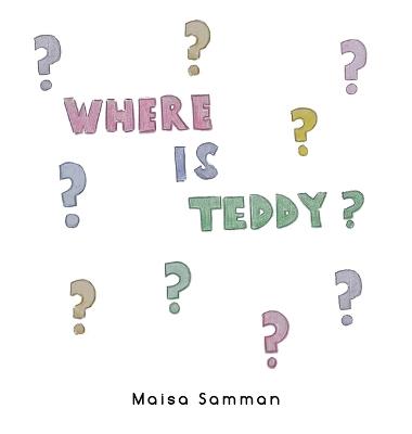 Where is Teddy? - Maisa Samman - cover