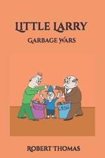 Little Larry: Garbage Wars