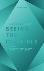 Diamonds 2023: Seeing the Invisible